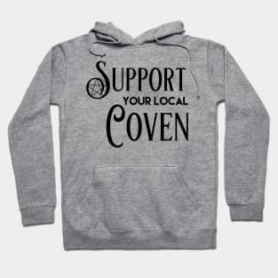 Support Your Local Coven Hoodie